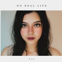 Kas - No Real Life