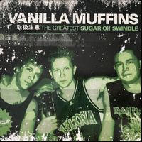 Vanilla Muffins - The Greatest Sugar Oi Swindle