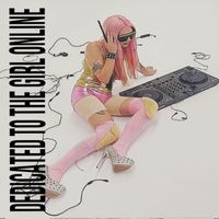 YOZY - DEDICATED TO THE GIRL ONLINE