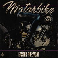 Faster Pussycat - Motorbike