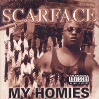 Scarface - My Homies (Screwed) (Explicit)