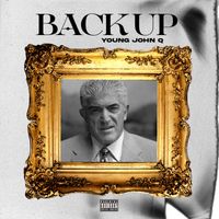 Young John Q - Back Up (Explicit)