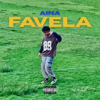 Aina - Favela (Explicit)