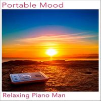 Relaxing Piano Man - Portable Mood