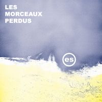 En Stéréo - Les morceaux perdus