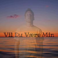 Stian Aamodt - Vil Du Være Min