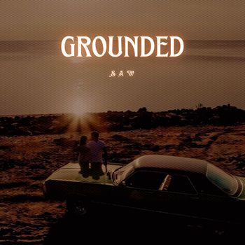 SAW - Grounded