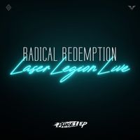 Radical Redemption - Laser Legion Live Phase 1