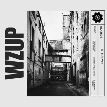 DJ E-Clyps - Wzup (Explicit)