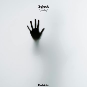 Seleck - Shadows