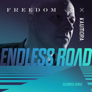 Freedom - Endless Road