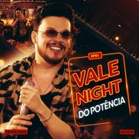 Thiago Costa - Vale Night do Potência - Ep.1 (Ao Vivo [Explicit])