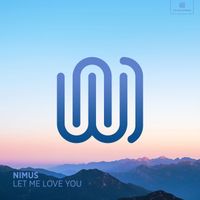 Nimus - Let Me Love You