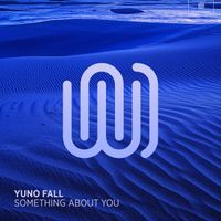 Yuno Fall - Something About You