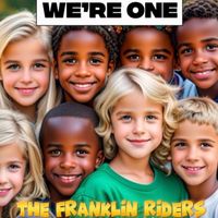 The Franklin Riders - We're One
