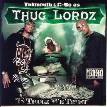 Thug Lordz - In Thugz We Trust (Explicit)