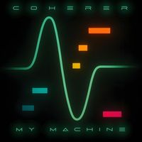 Coherer - My Machine EP