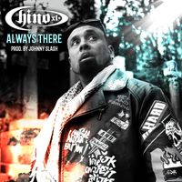 Chino XL - ALWAYS THERE