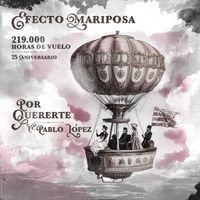 Efecto Mariposa - Por quererte (25 Aniversario)