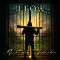 ILLOW - Macht Der Gedanken