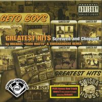 Geto Boys - Greatest Hits (Screwed) (Explicit)
