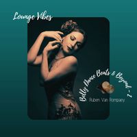 Ruben van Rompaey - Belly Dance Beats & Beyond Part 2 - Lounge Vibes