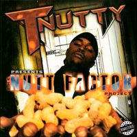 T-Nutty - The Nutt Factor Project (2025 Remaster [Explicit])
