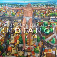 Sakin - Indianoi (Explicit)
