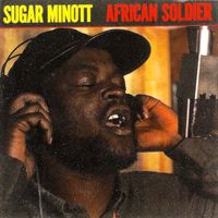 Sugar Minott - African Soldier