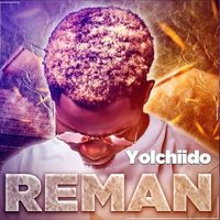 Reman - Yolchiido