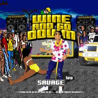 Savage Savo - Wine And Go Down