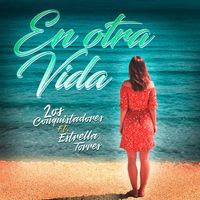 Los Conquistadores De La Salsa - En Otra Vida (feat. Estrella Torres)