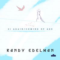 Randy Edelman - 21 Again/ Coming Of Age