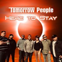 Tomorrow People - Here To Stay