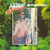 Leroy Smart - Ballistic Affair