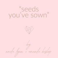 Prism - Seeds You’ve Sown