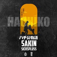 Sakin - Hachiko (Explicit)