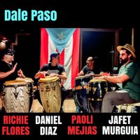 Paoli Mejias - Dale Paso (feat. Richie Flores, Daniel Diaz & Jafet Murguia)