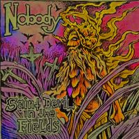 Nobody - Saint Devil in the Fields (Explicit)