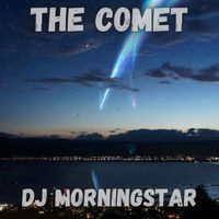 Dj Morningstar - The Comet