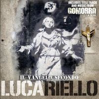 Lucariello - Il Vangelo Secondo Lucariello (Title Track & Music from Gomorra TV Series) (Explicit)