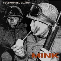 Mink - Soldado Del Olvido