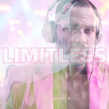 DJ Ultimate A - Limitless