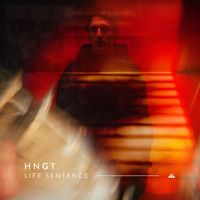HNGT - Life Sentence