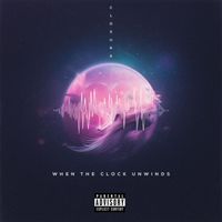 Closure - When The Clock Unwinds (Explicit)