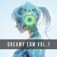 Kai Hartwig - Dreamy Edm, Vol. 1