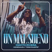 Mayito Rivera - Un Mal Sueño