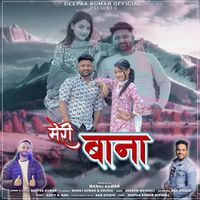 Deepak Kumar - Meri Bana