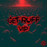 Axel Boy - Get Ruff (VIP)