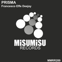 Francesco Effe Deejay - Prisma